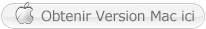 Obtenir version Mac ici